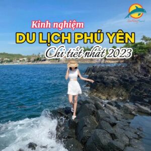 Review du lịch Phú Yên mới nhất