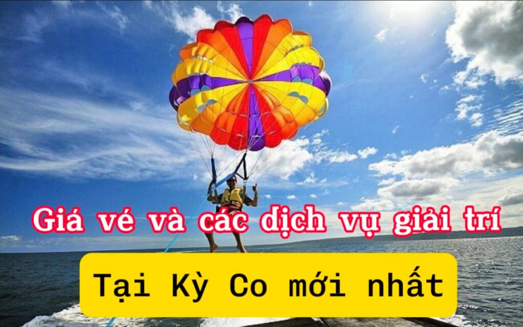 Bảng giá vé Kỳ Co