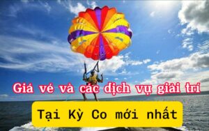 Bảng giá vé Kỳ Co